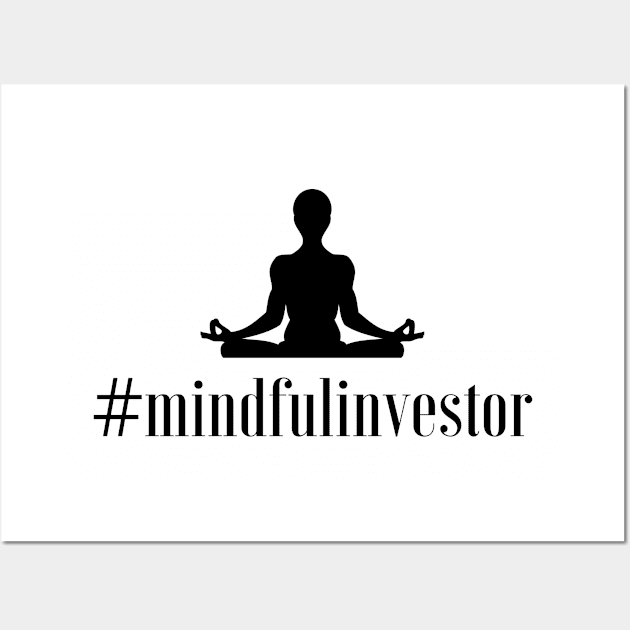 Mindful investor Wall Art by mindfully Integrative 